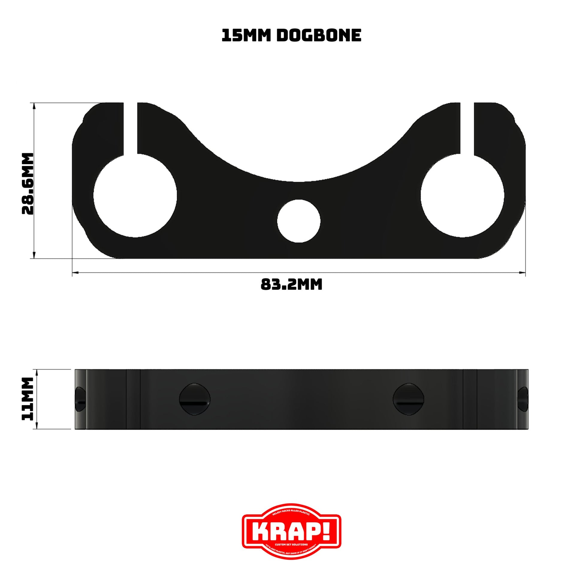 15mm Dogbone - KRAP! Custom Set Solutions