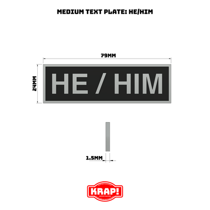 Pronoun Text Plate Medium - He/Him - KRAP! Custom Set Solutions
