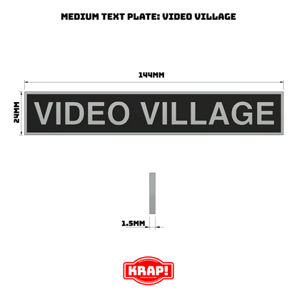 Video Village Text Plate - Medium - KRAP! Custom Set Solutions
